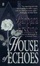 Cover of "House of Echoes"