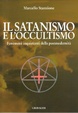 Cover of Il satanismo e l'occultismo. Fenomeni inquietanti della postmodernità