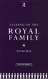 Cover of Talking of the Royal family