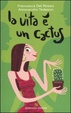 Cover of La vita è un cactus