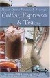 Cover of How to Open a Financially Successful Coffee, Espresso & Tea Shop