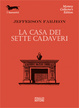 Cover of La casa dei sette cadaveri