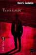 Cover of Tu sei il male