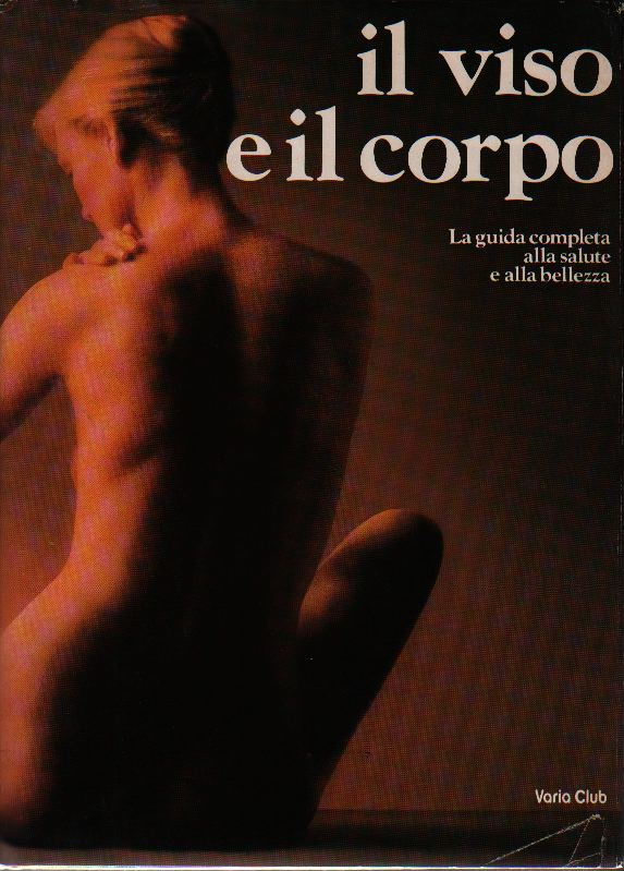 Image of Il viso e il corpo