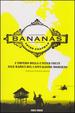 Cover of Bananas. L'impero della United fruit alle radici del capitalismo moderno
