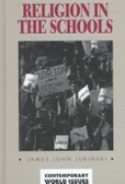 Religion in the Schools : A Reference Handbook