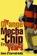 Cover of The Orange Mocha-Chip Frappuccino Years