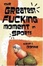 Cover of "The Greatest Fucking Moment In Sports"