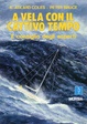 Cover of A vela con il tempo cattivo