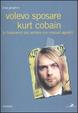 Cover of Volevo sposare Kurt Cobain