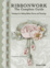 Cover of "Ribbonwork The Complete Guide"