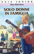 Cover of Solo donne in famiglia