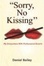 Cover of "Sorry, No Kissing"