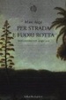 Cover of Per strada e fuori rotta. Diario settembre 2008-giugno 2009