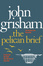 Cover of 'The Pelican Brief'