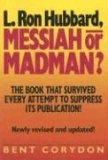 L. Ron Hubbard : Messiah or Madman