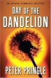 Day of the Dandelion : An Arthur Hemmings Mystery (Arthur Hemmings Mysteries)
