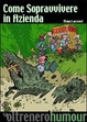 Cover of Come sopravvivere in azienda