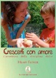 Cover of Crescerli con amore