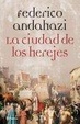 Cover of La cuidad de los herejes/The city of herejes
