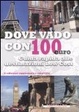 Cover of Dove vado con 100 euro