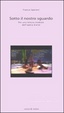 Cover of Sotto il nostro sguardo
