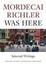 Cover of 'Mordecai Richler Was Here'