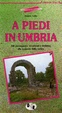 Cover of A piedi in Umbria