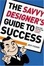 Cover of "The Savvy Designer's Guide To Success"