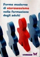 Cover of Forme moderne di eterosessismo nella formazione degli adulti