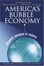Cover of "America's Bubble Economy"