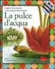 Cover of La pulce d'acqua
