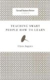 Teaching Smart People How to Learn (Harvard Business Review Classics) (Harvard Business Review Classics)