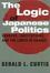 Cover of "The Logic of Japanese Politics"