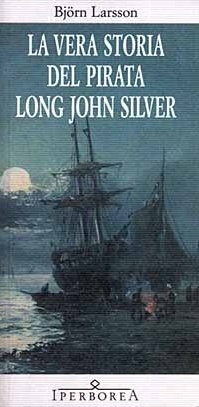 Immagine di La vera storia del pirata Long John Silver