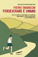 Cover of Perseverare è umano