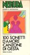 Cover of 100 sonetti d'amore - Canzone di gesta