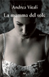 Cover of La mamma del sole