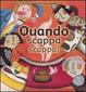 Cover of Quando scappa scappa! Un libro che puzza dall'inizio alla fine