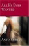 Cover of "All He Ever Wanted"