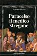 Cover of Paracelso il medico stregone