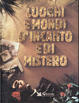 Cover of Luoghi e mondi d'incanto e di mistero