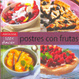 Cover of Postres con frutas/ Fruit Desserts