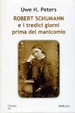 Cover of Robert Schumann e i tredici giorni prima del manicomio