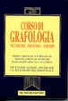 Cover of Corso di grafologia-tecniche-metodi-esempi