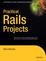 Cover of 'Practical Rails Projects'