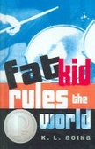 Fat Kid Rules the World