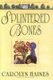 Cover of Splintered Bones