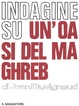 Cover of Indagine su un'oasi del Maghreb