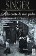 Cover of Alla corte di mio padre